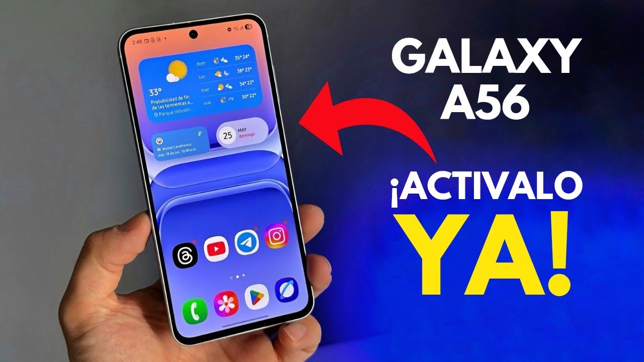 Lo PRIMERO que tienes que hacer en tu Galaxy A56