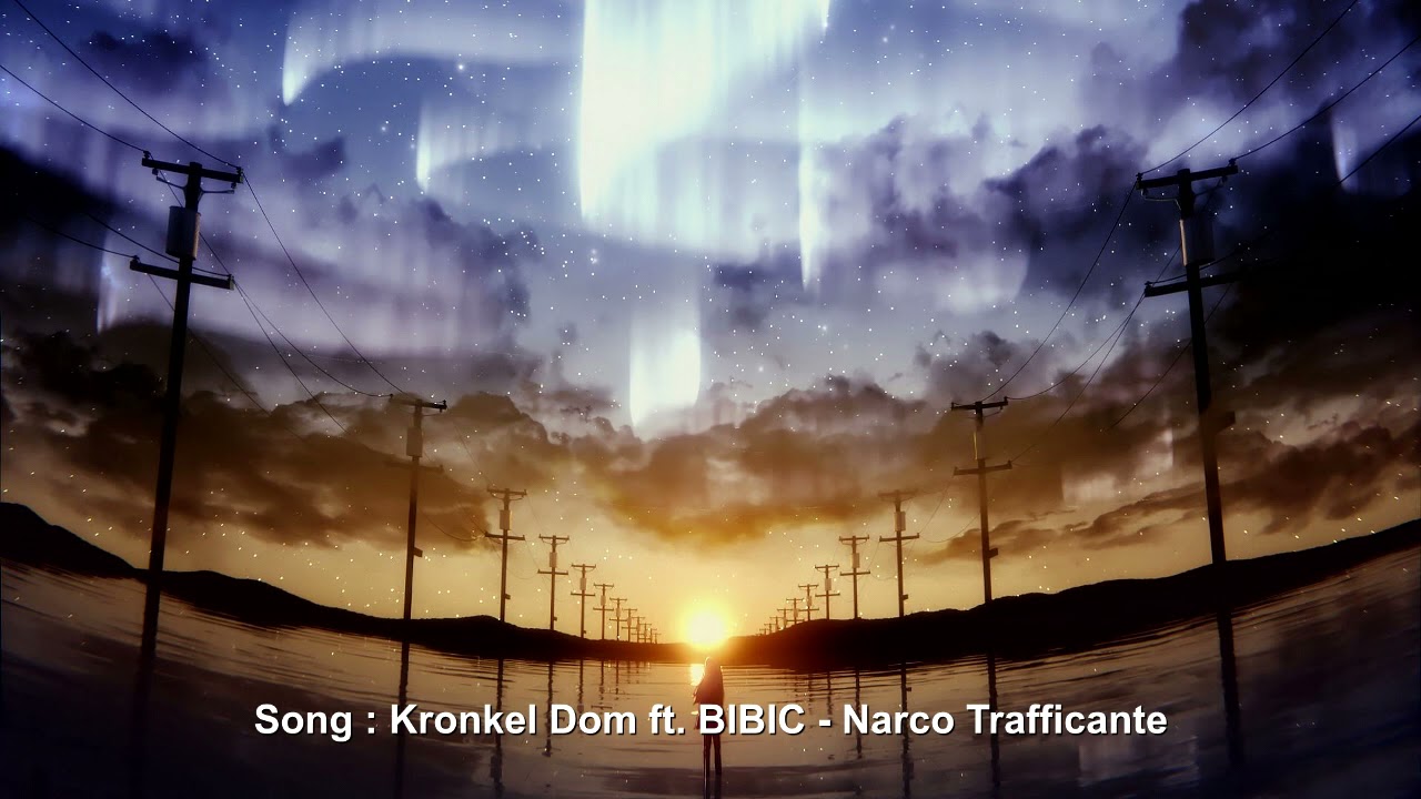 [ NIGHTCORE ] KRONKEL DOM feat. BIBIC - NARCO TRAFFICANTE