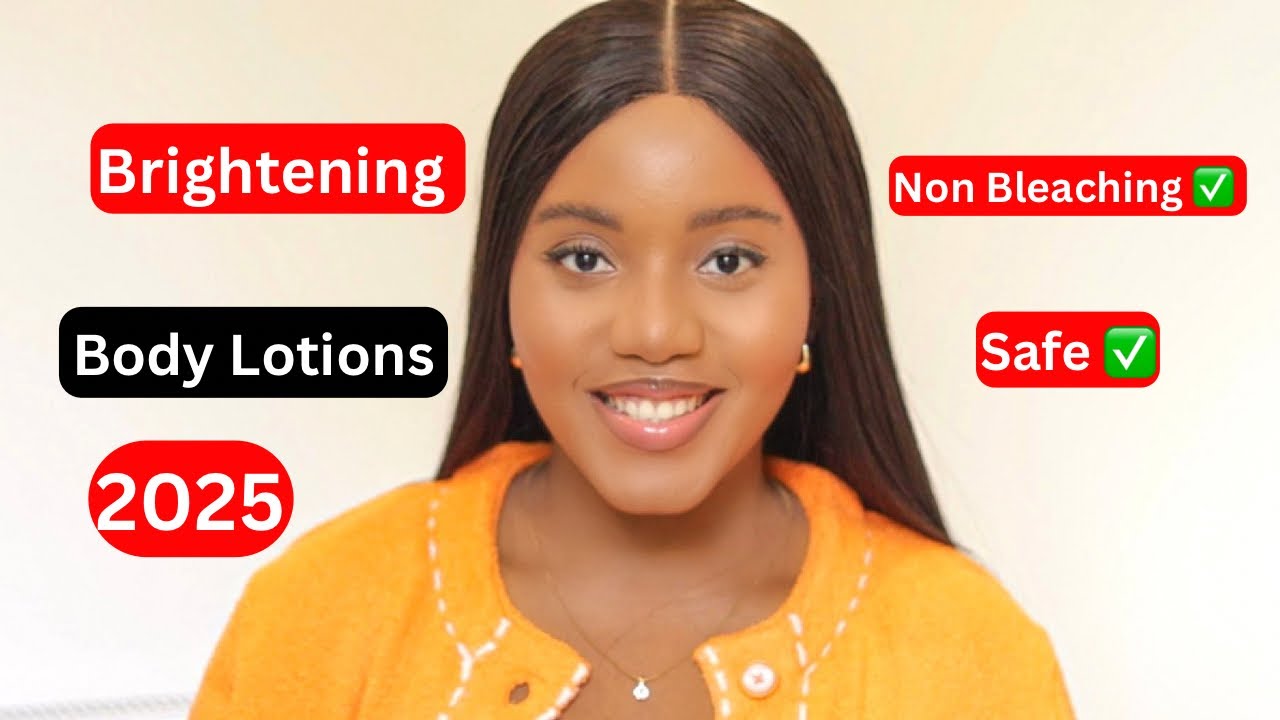 5 LOTIONS TO BRIGHTEN YOUR BODY FOR A YOUTHFUL AND RADIANT SKIN. Real Tips! All Skin Tones.