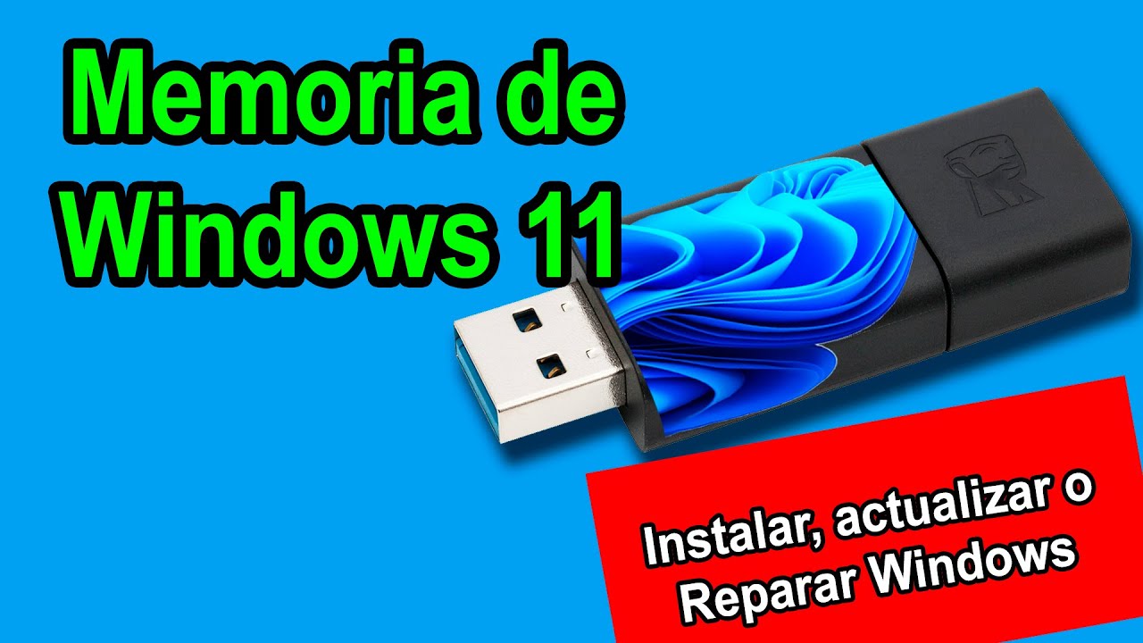 Cómo hacer memoria usb booteable de windows 11