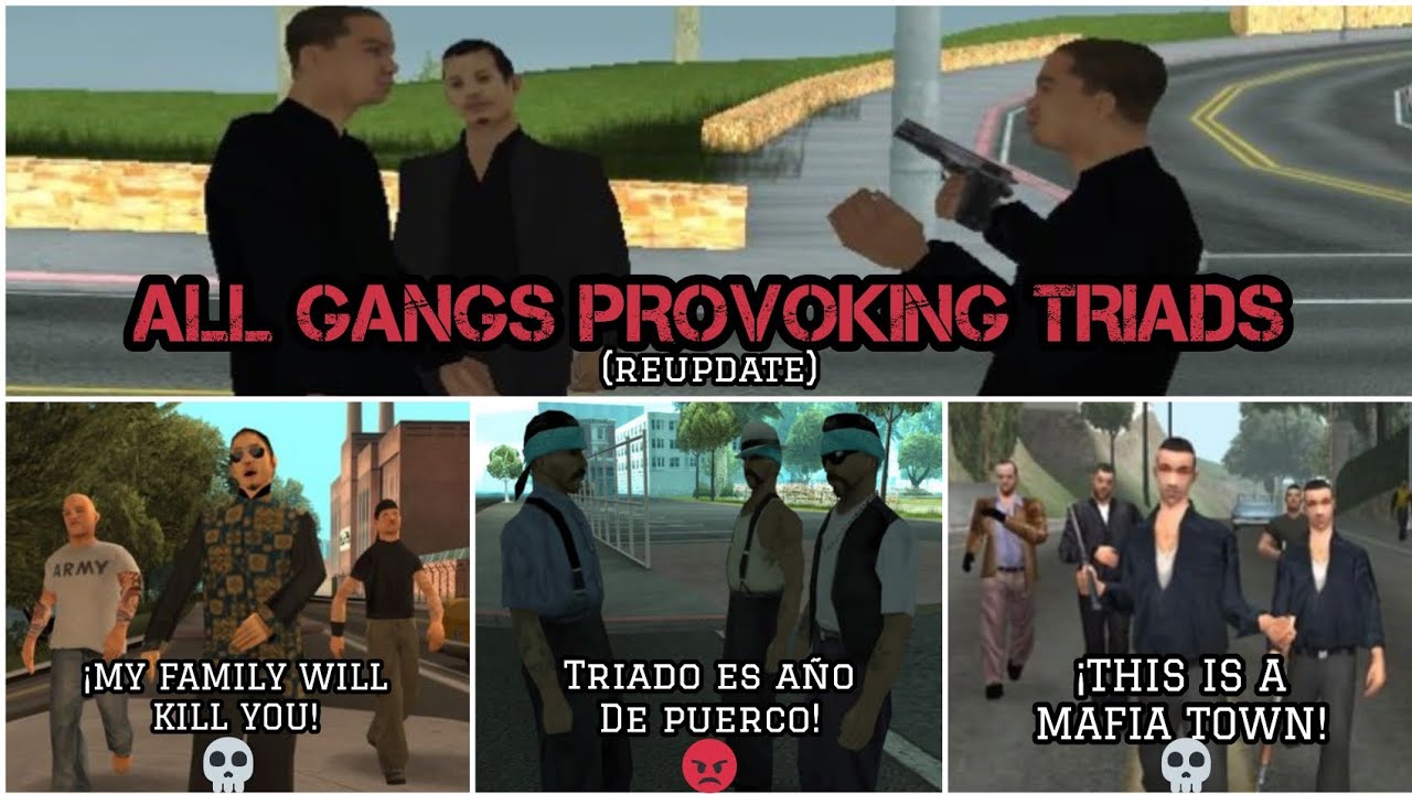 GTA SA ALL GANGS PROVOKING SAN FIERRO TRIADS QUOTES [REUPDATE] #gta #rockstargames #gtasanandreas