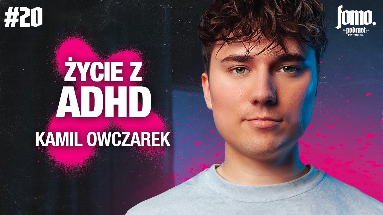 KAMIL OWCZAREK: Diagnoza ADHD
