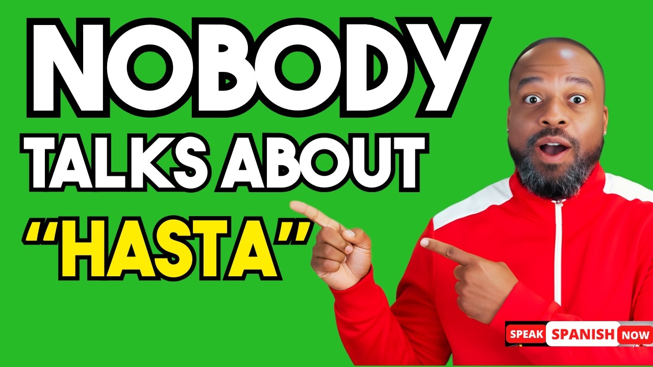 You're Probably Using 'HASTA' Wrong... Here's Why
