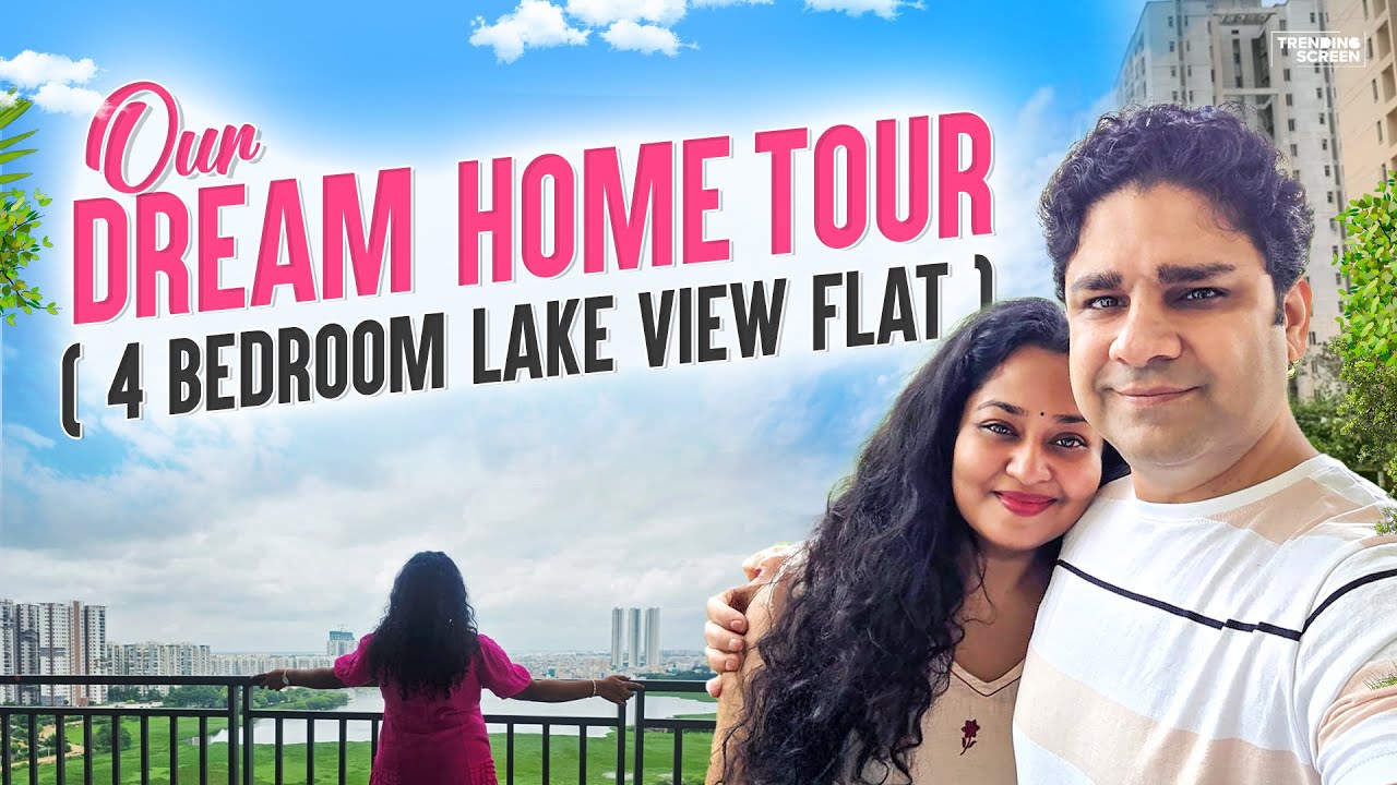 DREAM HOME TOUR in INDIA | Story Behind Our Hustle | Hyd 4 Bedroom Lake View Apartment Tour