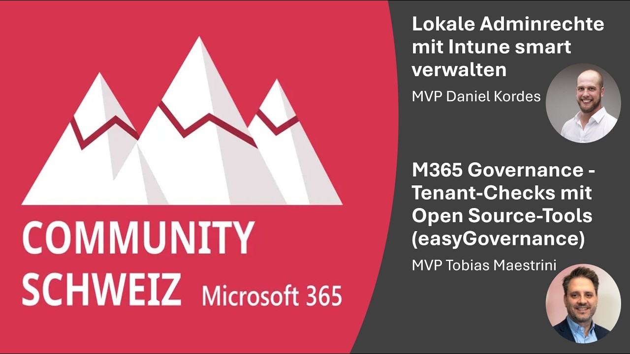 M365 Community Schweiz 06/2025: Lokale Adminrechte mit Intune smart verwalten - Daniel Kordes