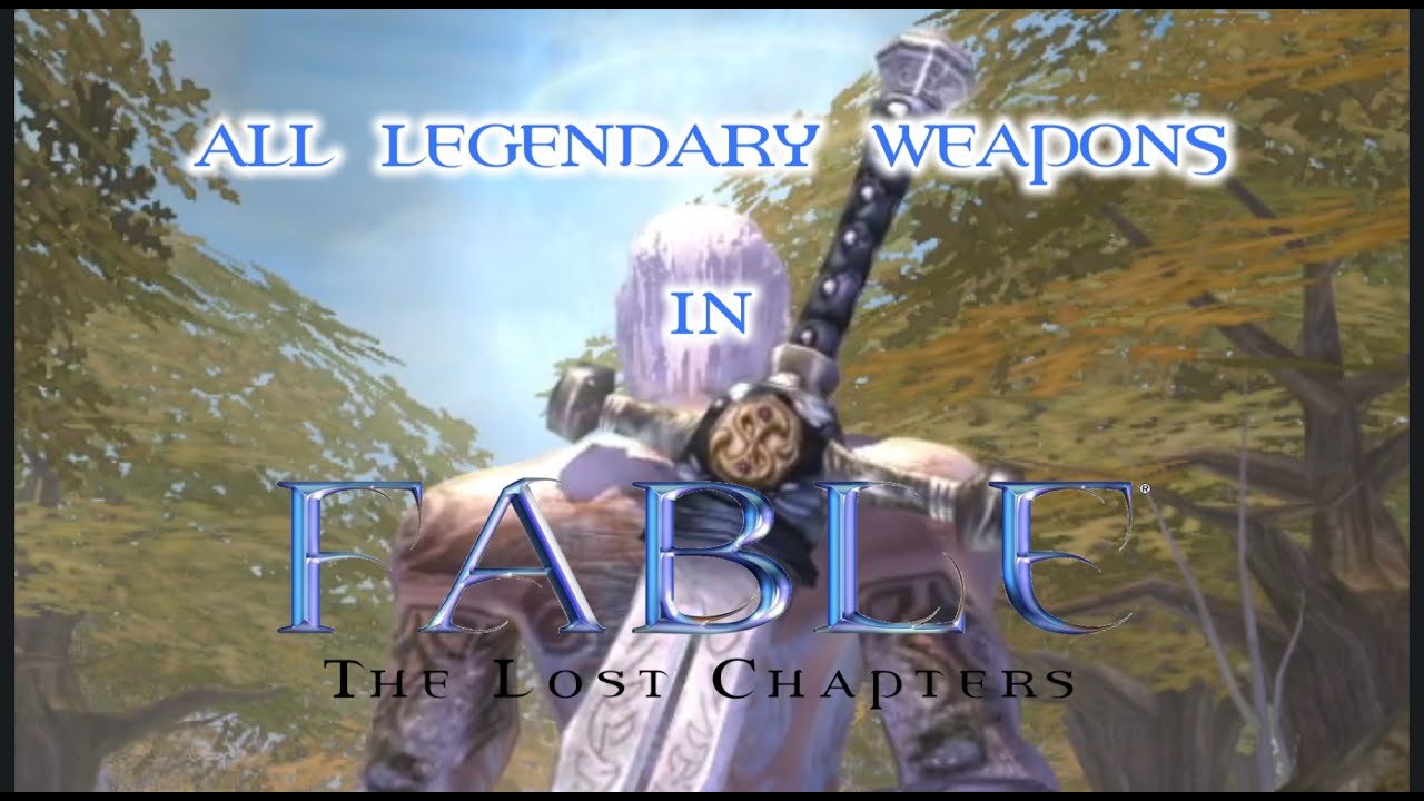 All Legendary Weapons | Fable: The Lost Chapters