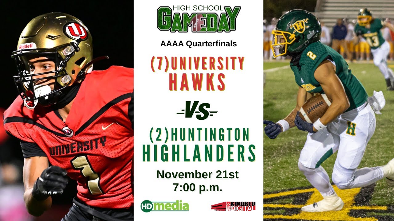 (7) University vs. (2) Huntington: AAAA High School Football Playoffs on HD Media GameDay