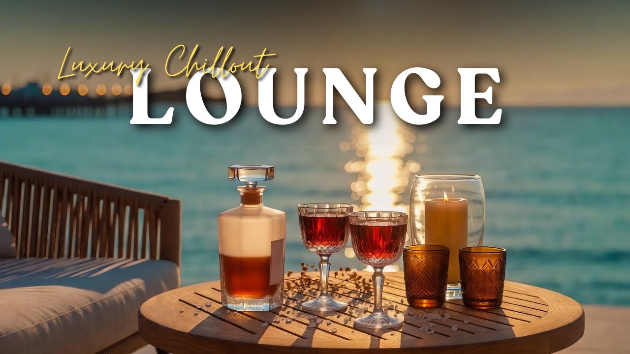 Luxury Chillout Lounge Music | Elegant Deep Chill Vibes for Stylish Evenings 🌙