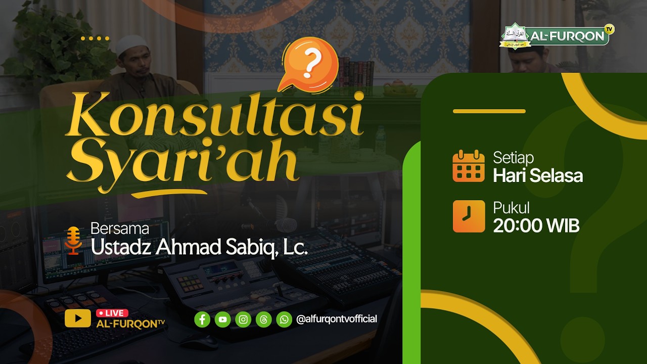 146. KONSULTASI SYARIAH | Ustadz Ahmad Sabiq, Lc.