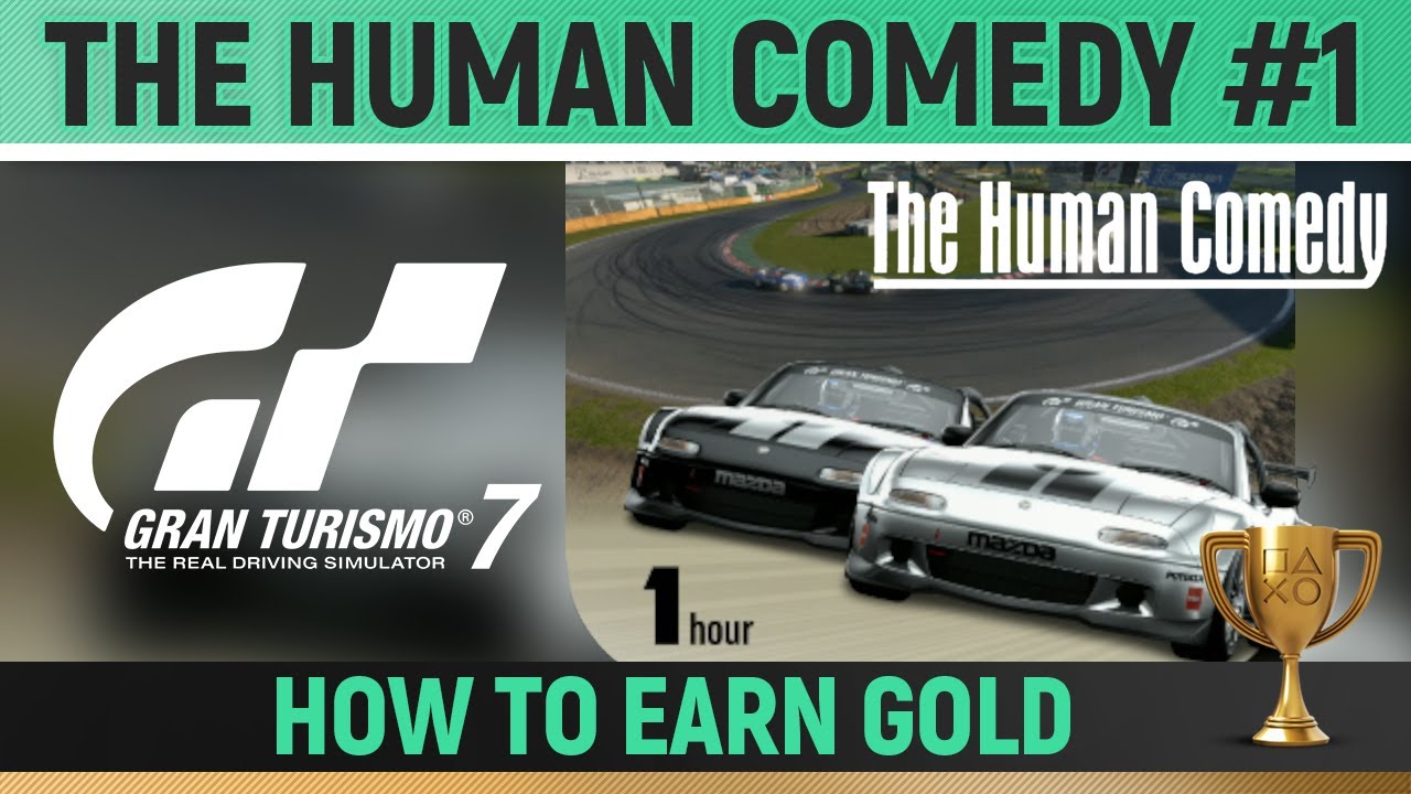 Gran Turismo 7 - Tsukuba Circuit One Hour - The Human Comedy 🏆 How to Earn Gold Mission Guide Pit
