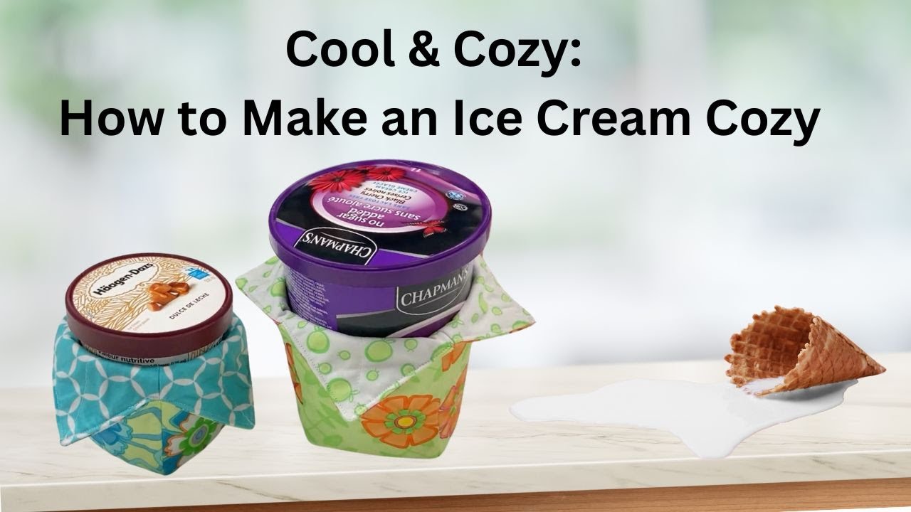 Ice Cream Cozy How To's Day