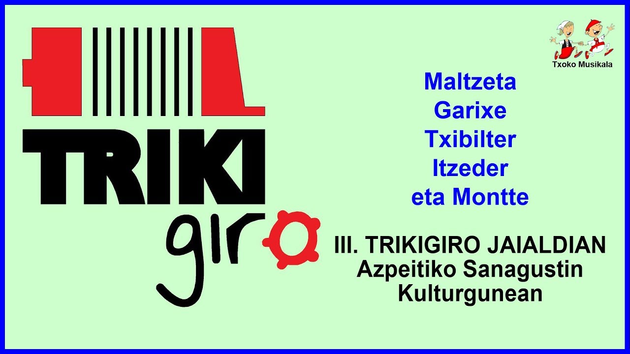 171020_555 Maltzeta, Garixe, Txibilter, Itzeder eta Montte, III  Trikigiro Jaialdian