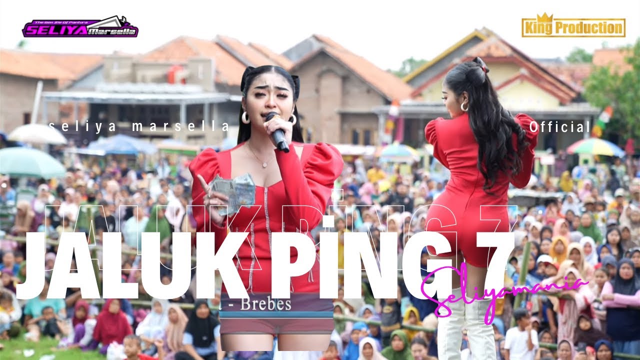 JALUK PING 7 - SELIYA MARSELLA || THE GEN ZIE OF PANTURA SELIYA MARSELLA 