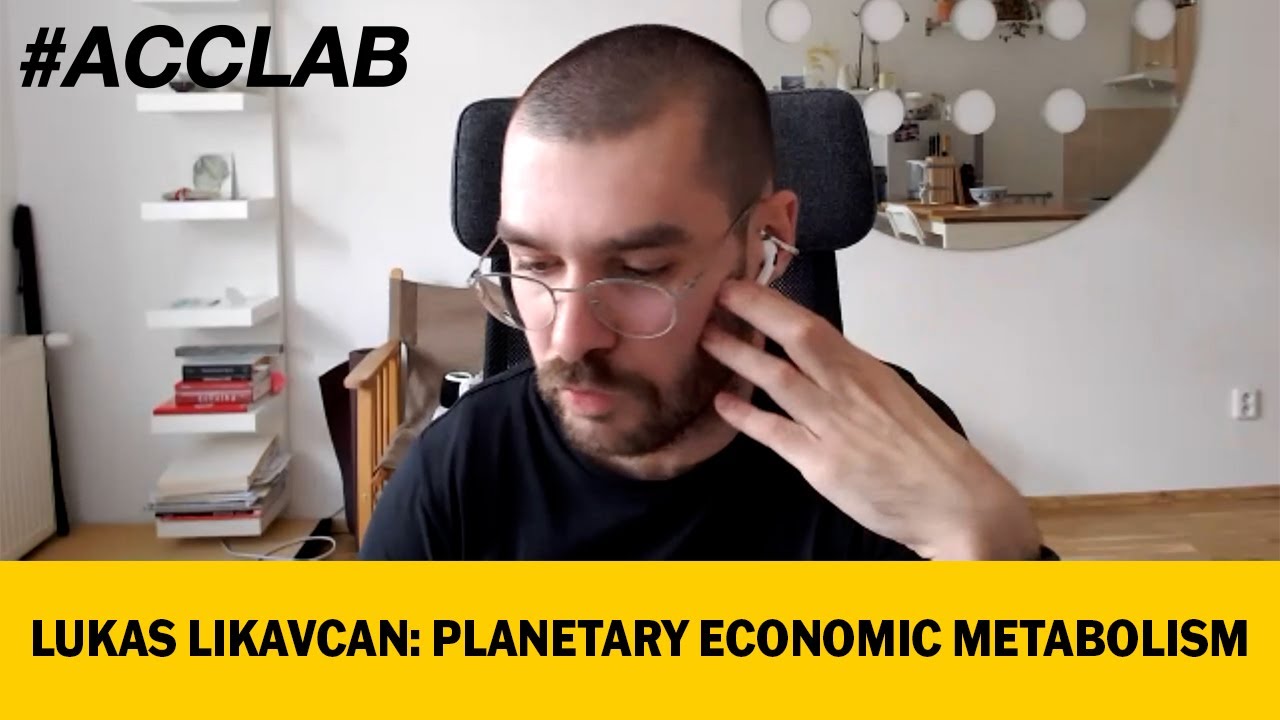Lukas Likavcan On Planetary Economic Metabolism
