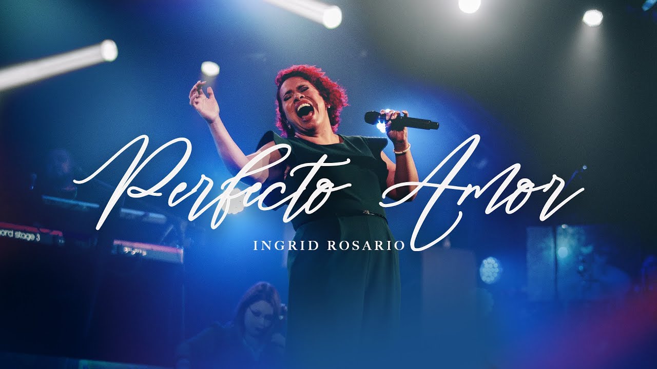 Ingrid Rosario - Perfecto Amor (Video Oficial)