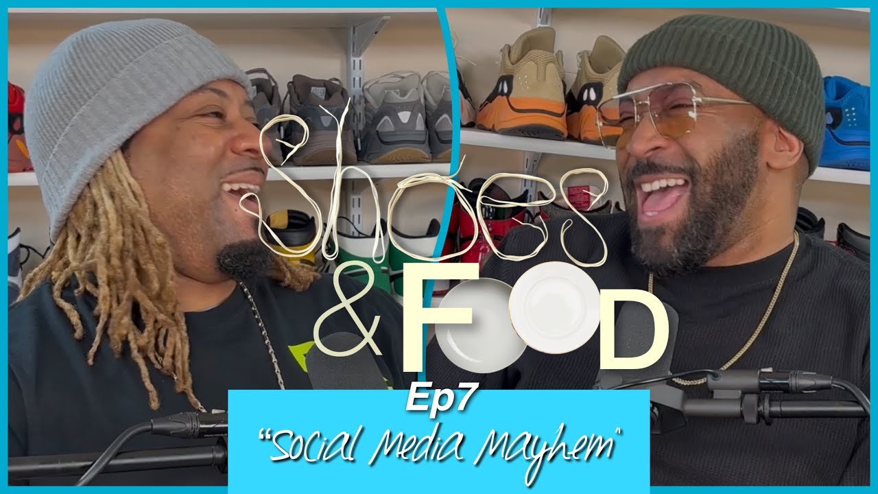 Shoes and Food Ep 7 