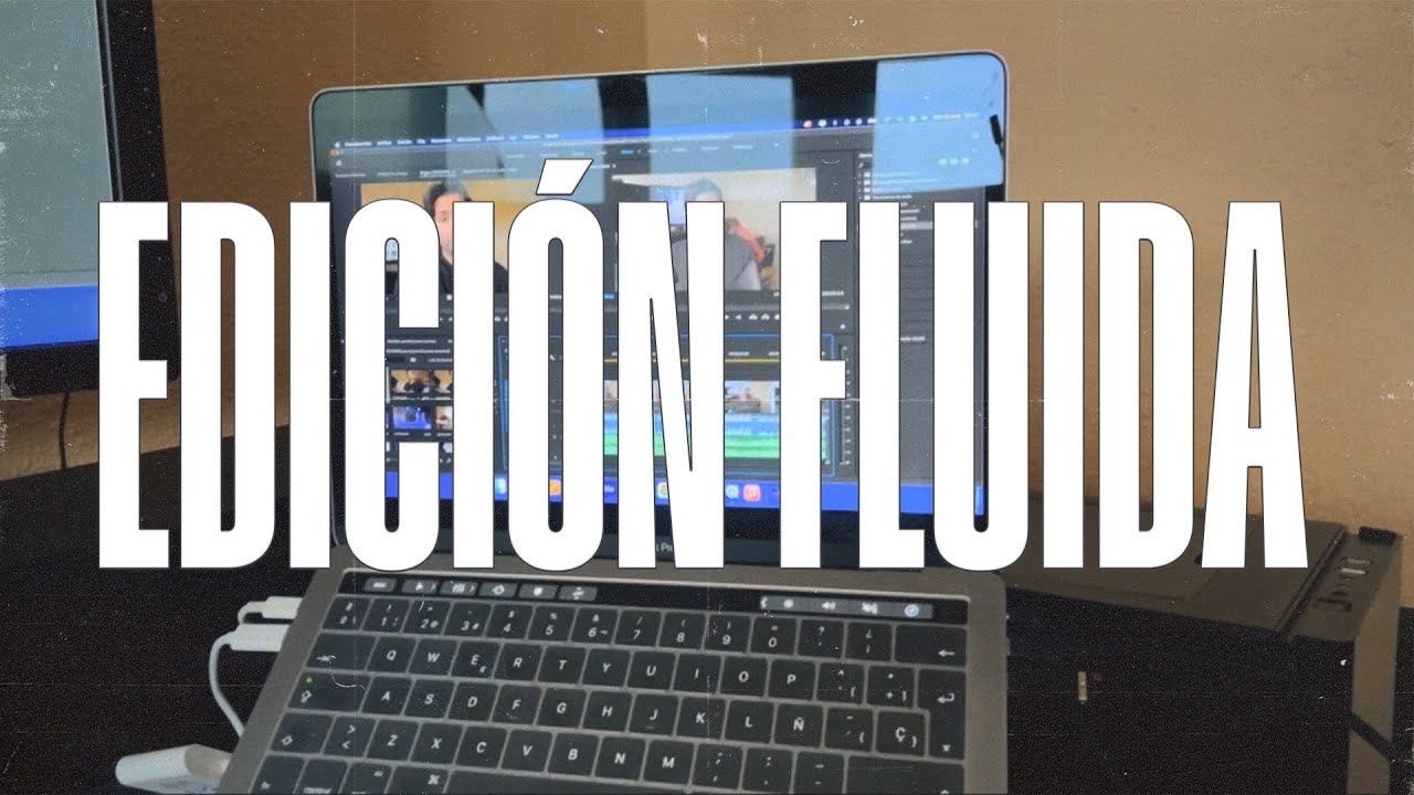 VLOG 12: C&oacute;mo EDITAR fluido en un PORT&Aacute;TIL de pocos recursos