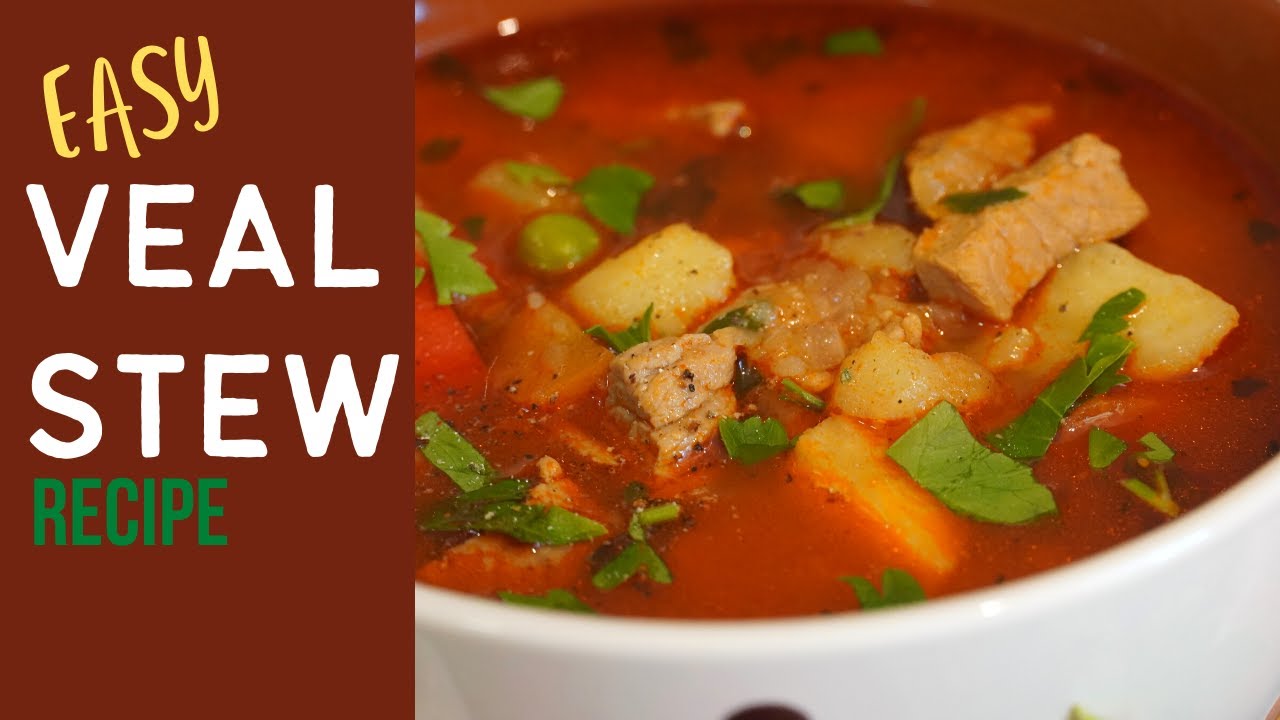 So Easy Veal Stew Recipe