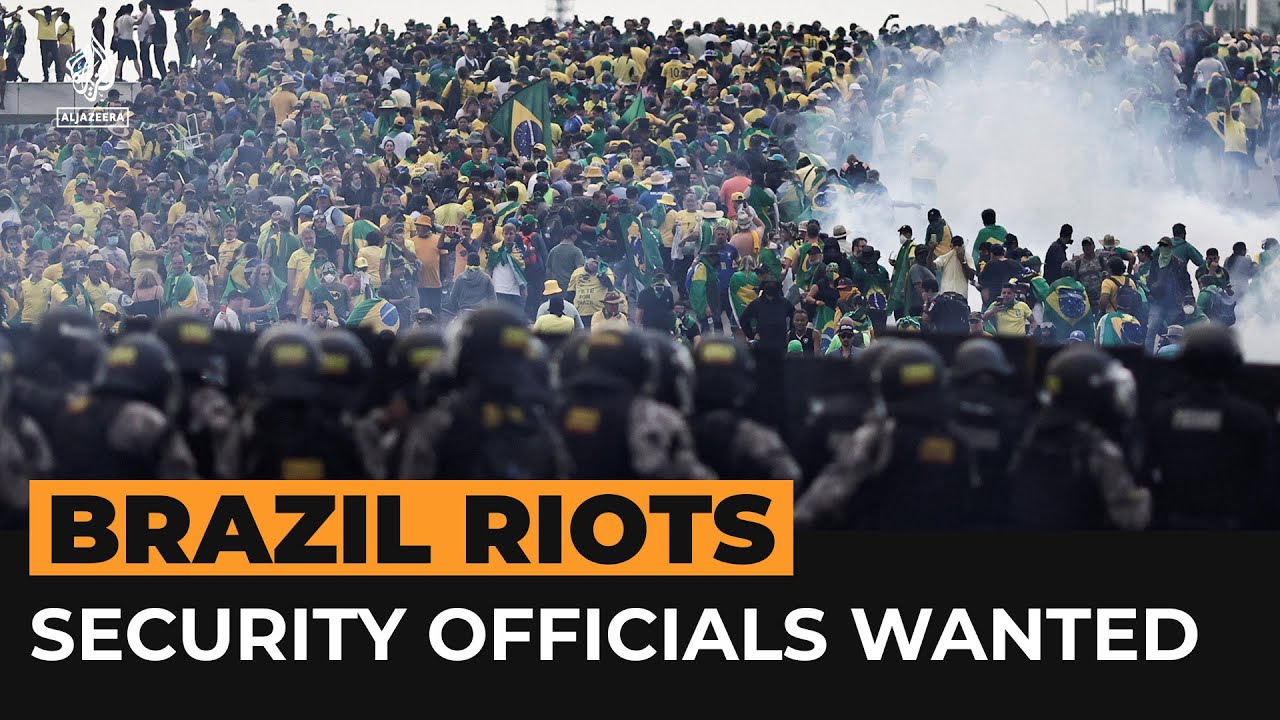 Security chiefs wanted over alleged collusion in Brazil riots | Al Jazeera Newsfeed