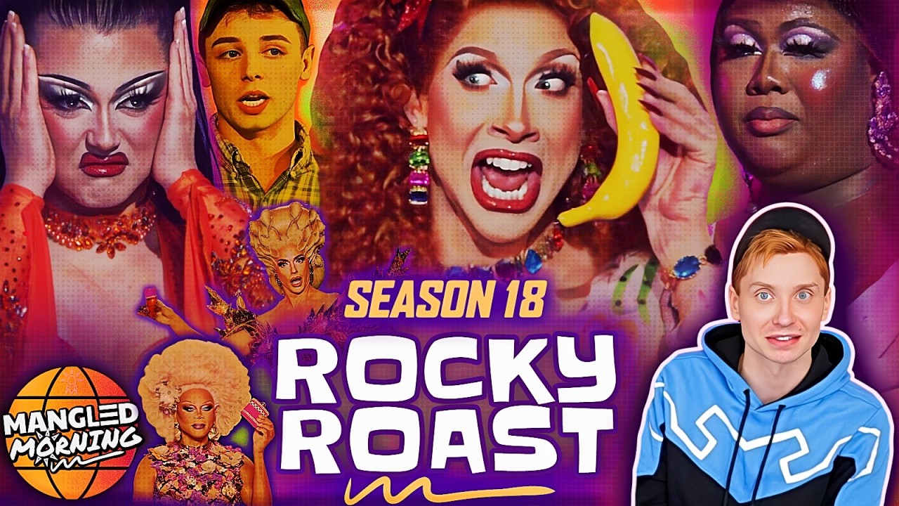 RuPaul's Drag Race S18 ROCKY ROAST w/ Contention Winner & LSFYL | Mangled Morning