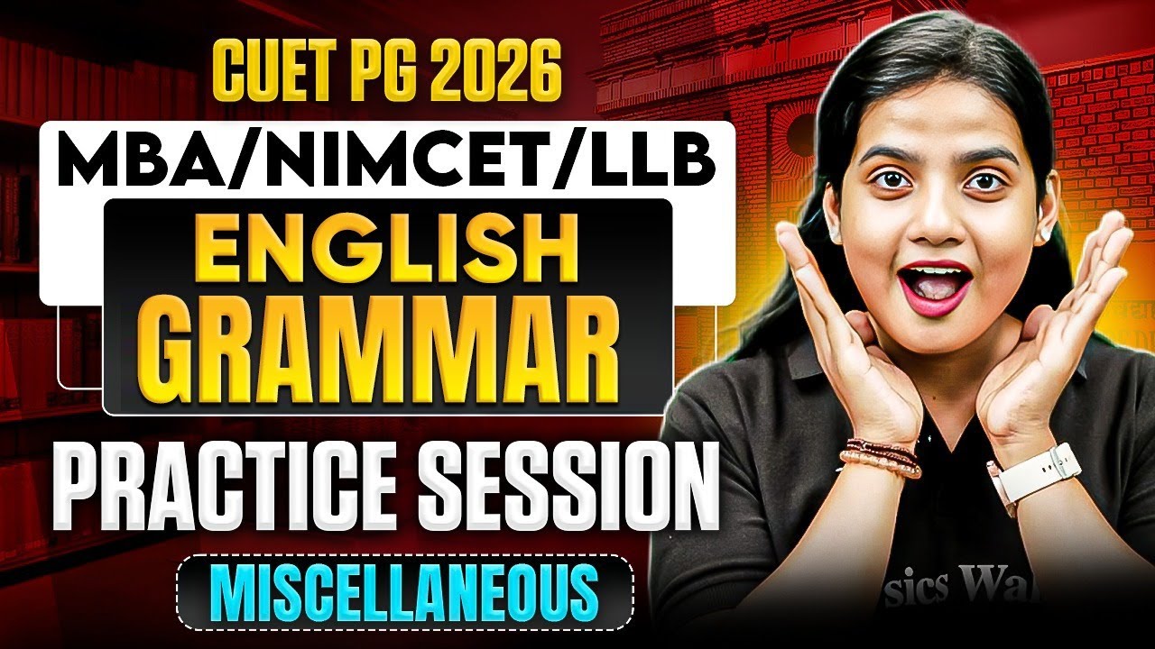 CUET PG 2026 MBA/NIMCET/LLB | Practice Session: Miscellaneous | CUET PG 2026 English Literature | PW