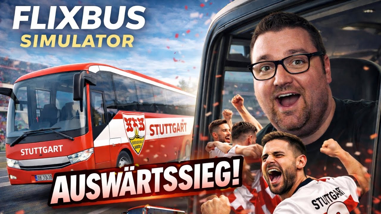 Ich fahre den VfB Stuttgart nach AUSWÄRTSSIEG nach Hause! 🚌⚽ | FlixBus Simulator