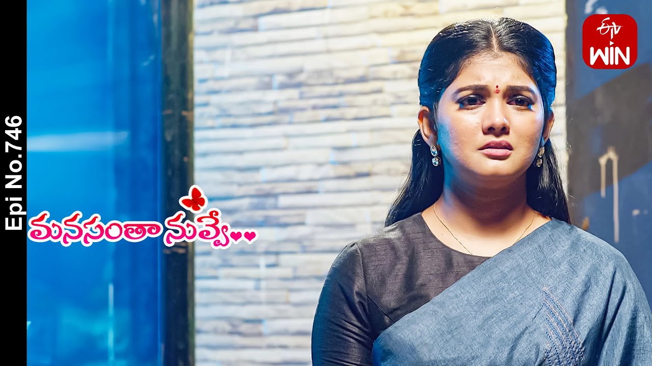 Manasantha Nuvve | 6th June 2024 | Full Episode No 746 | ETV Telugu
