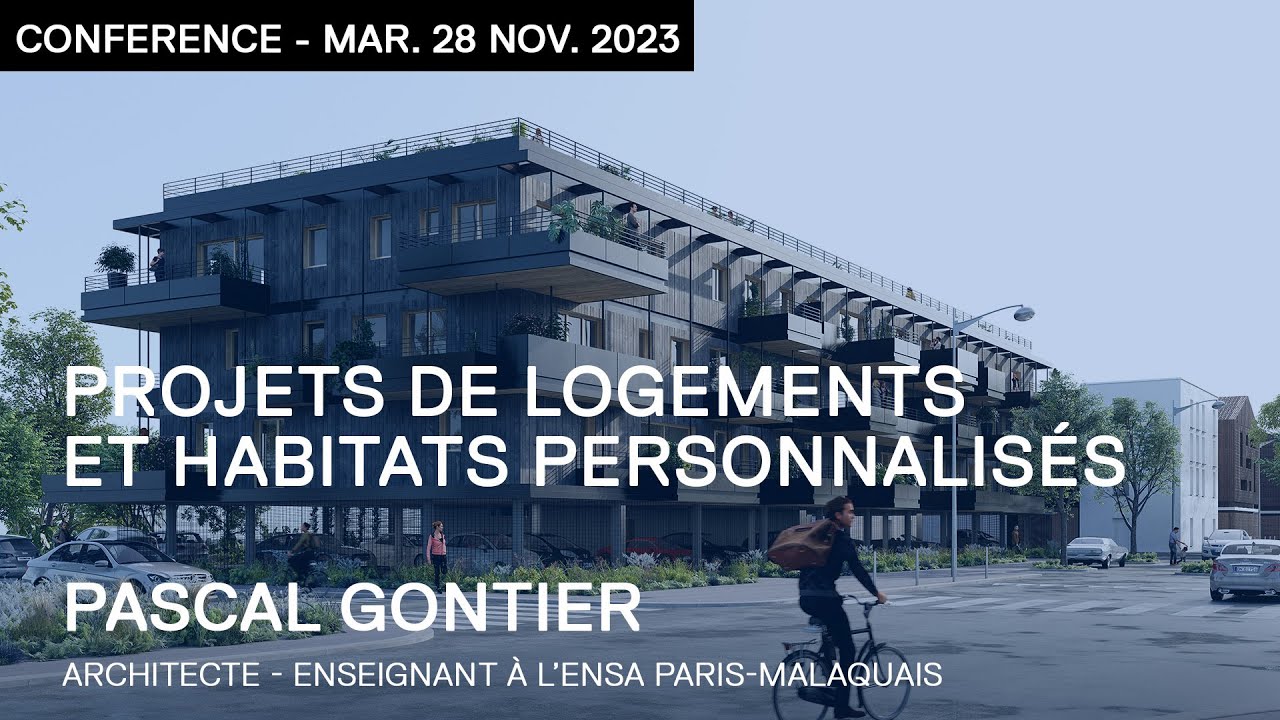 CONFÉRENCE | Projets de logements et habitats personnalisés - Pascal Gontier