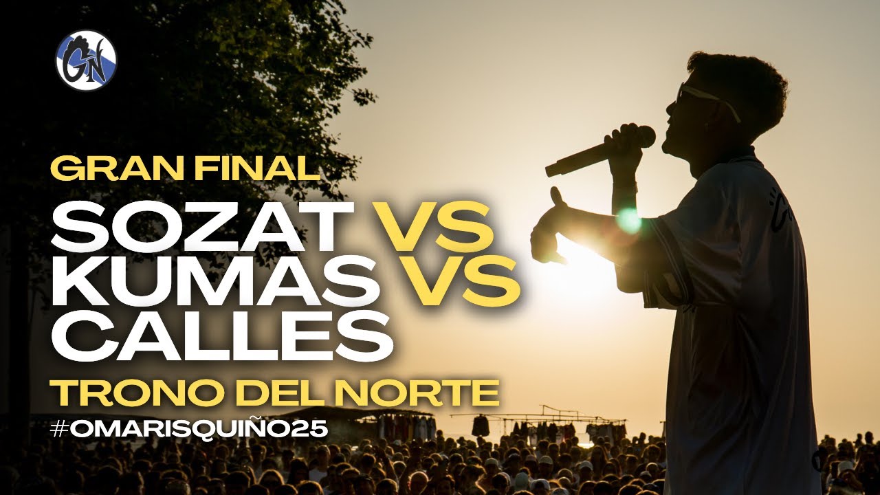 SOZAT VS KUMAS VS CALLES - GRAN FINAL - TRONO DEL NORTE 25´ 👑 #OMARISQUIÑO25
