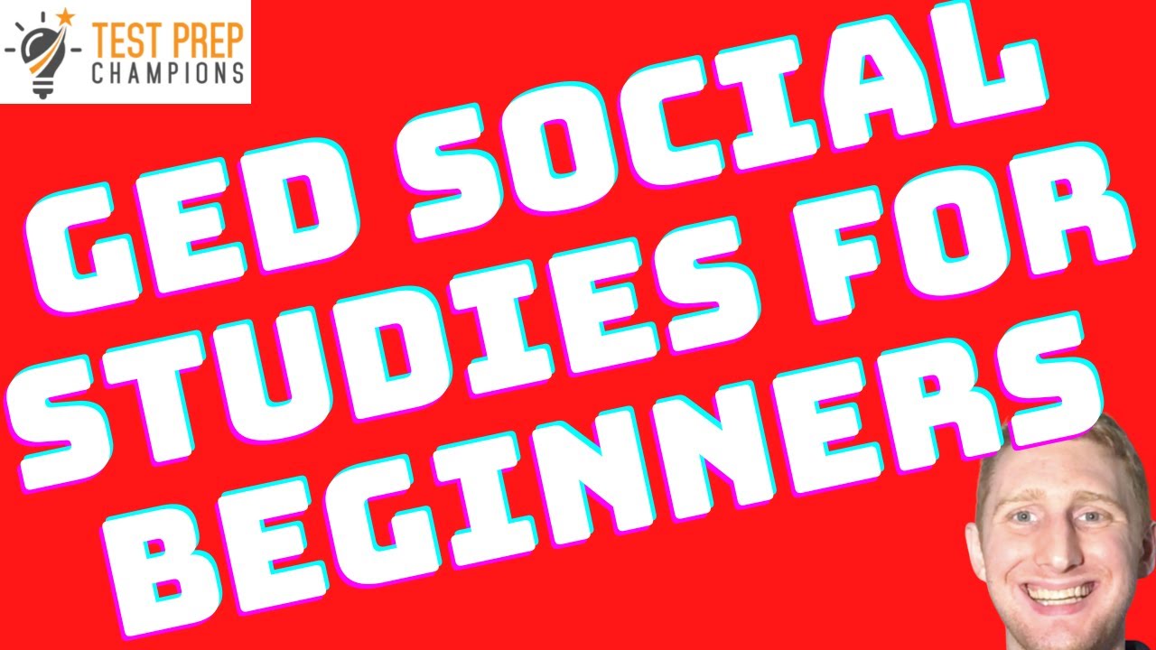 GED Social Studies Basics for Beginners to Move Ahead