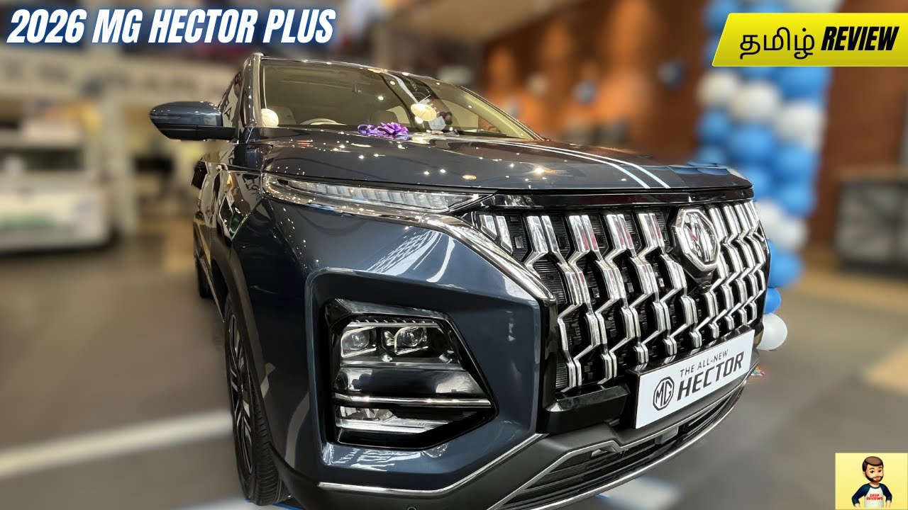 2026 MG Hector Plus Detailed Tamil Review | Deep Reviews