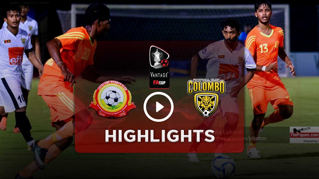 Highlights - Java Lane SC v Colombo FC | Round of 16 | Vantage FA Cup 2018