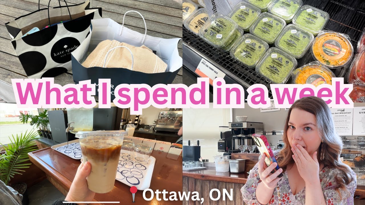 What I spend in a week living in Ottawa, Canada 👀💸
