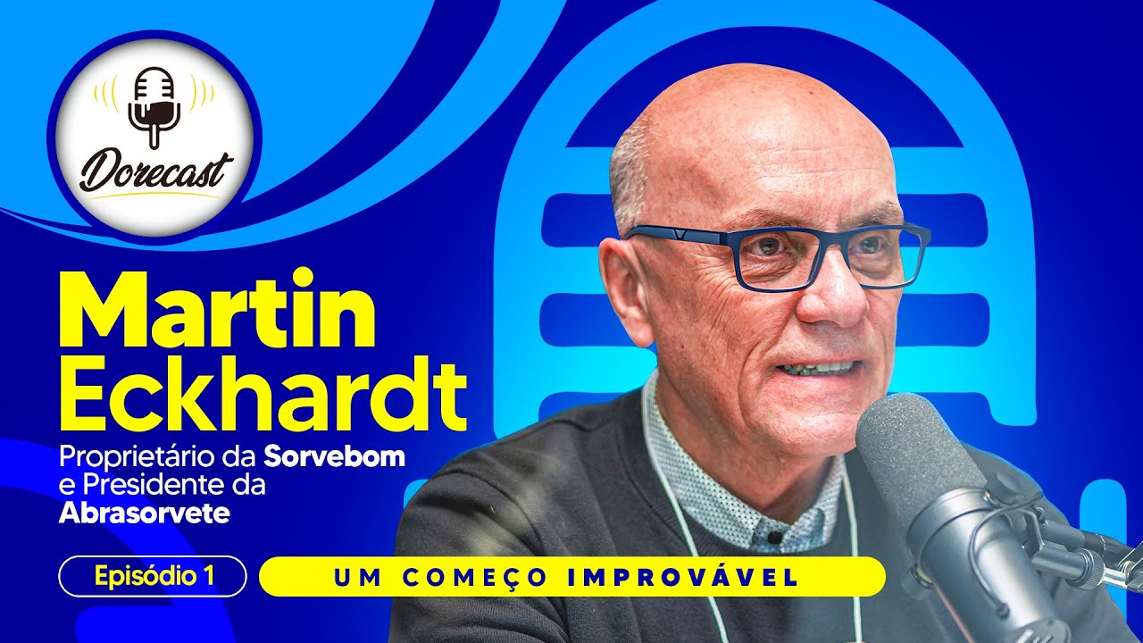 Sorvebom - Um começo improvável | Dorecast#1
