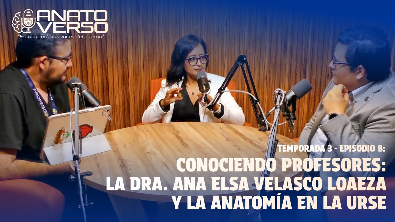 Conociendo profesores: la Dra. Ana Elsa Velasco Loaeza y la anatomía en la URSE