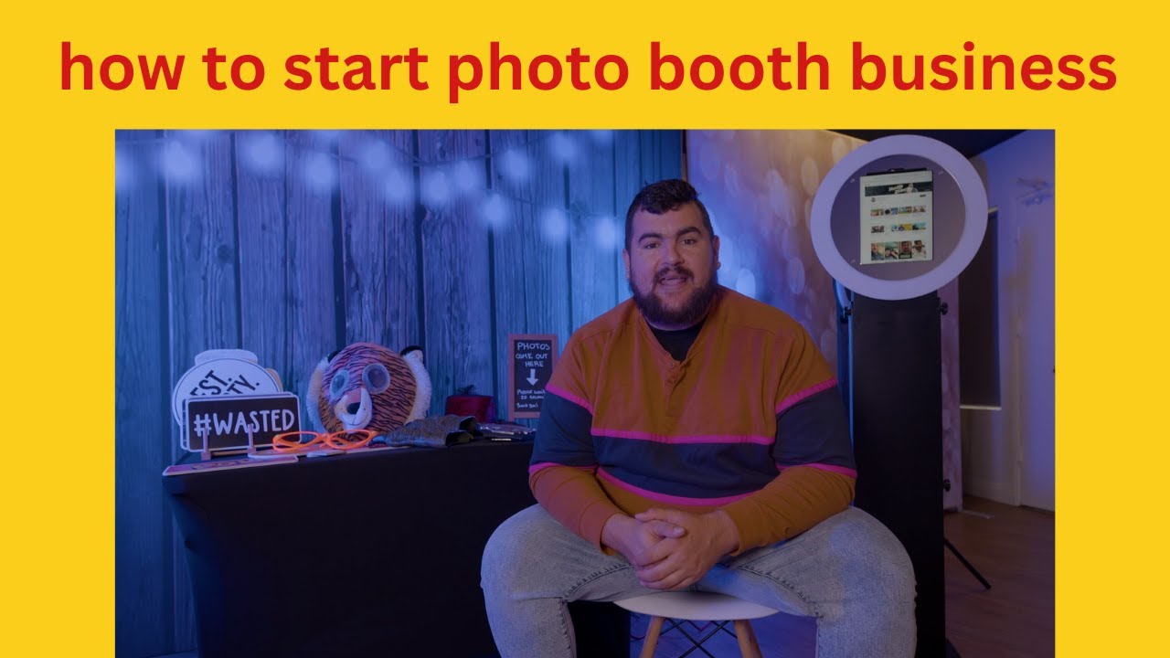 HOW TO START A PHOTO BOOTH RENTAL BUSINESS IN 2023