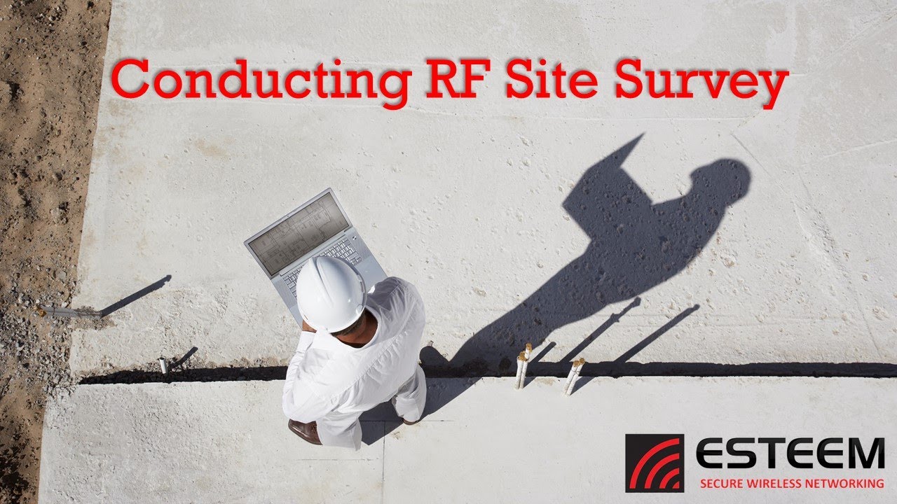 Conducting Radio Frequency Site Survey