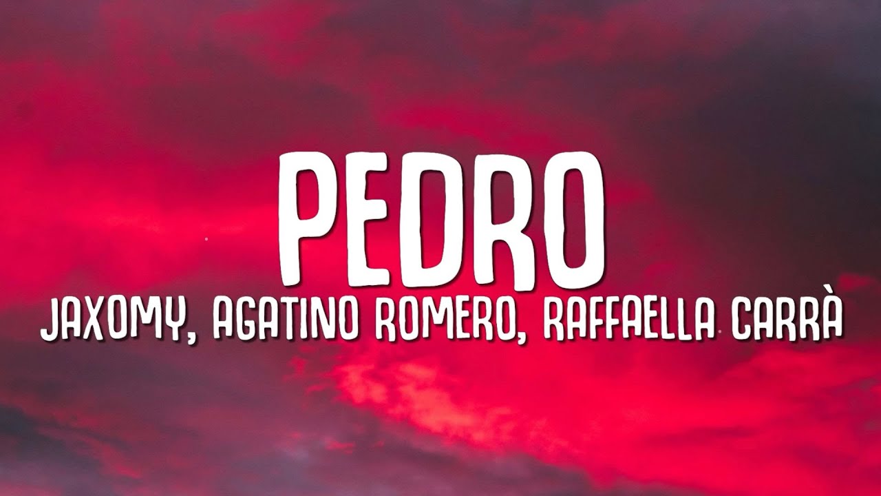 PEDRO - Jaxomy, Agatino Romero, Raffaella Carrà (TikTok Song)