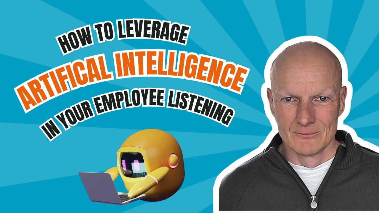 How to Leverage AI in Your Employee Listening Strategy | People Insight
