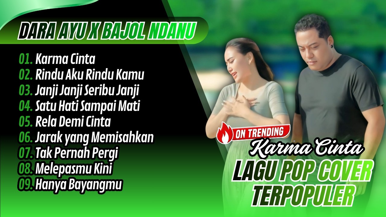 KARMA CINTA - Dara Ayu X Bajol Ndanu | RINDU AKU RINDU KAMU || LAGU POP COVER TERPOPULER 2026