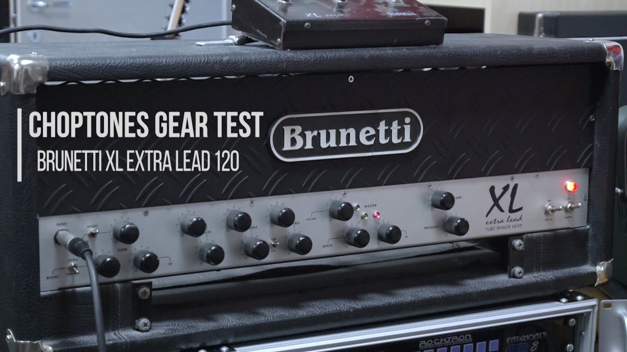 Brunetti XL Extra Lead 120W | Playthrough