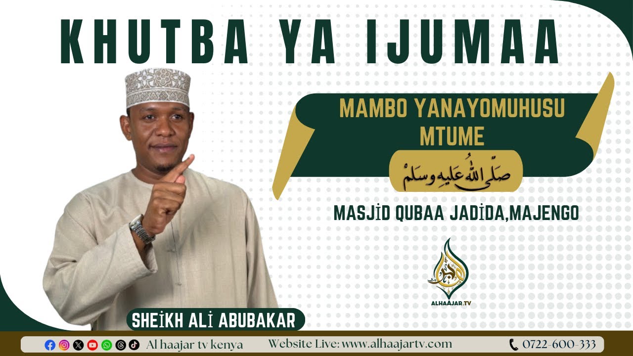 MAMBO YANAYOMUHUSU MTUME S A W  PEKE YAKE ||  SHEIKH ALI ABUBAKAR