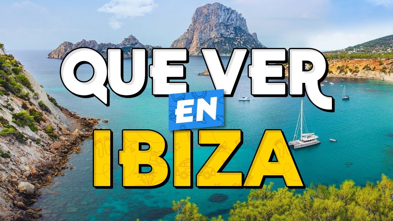 🧳️ TOP 10 Que Ver en IBIZA ✈️ Guía Que Hacer en Ibiza