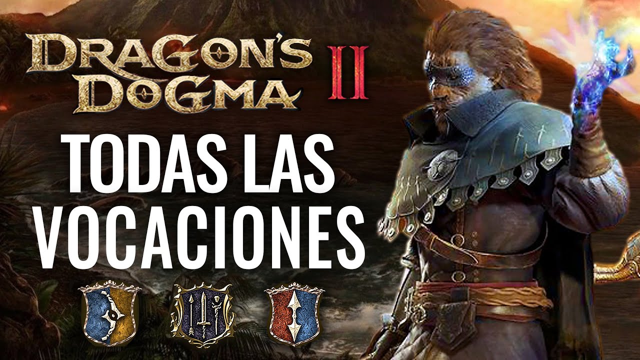 CONSIGUE TODAS LAS MEJORES VOCACIONES EN DRAGON'S DOGMA 2 (CLASES)