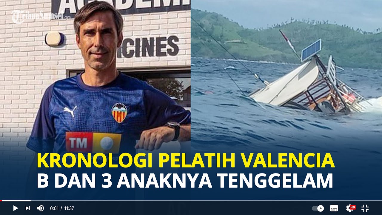 KRONOLOGI Tragedi Tenggelam Pelatih Valencia B Fernando Martin dan 3 Anaknya di Laut Labuan Bajo