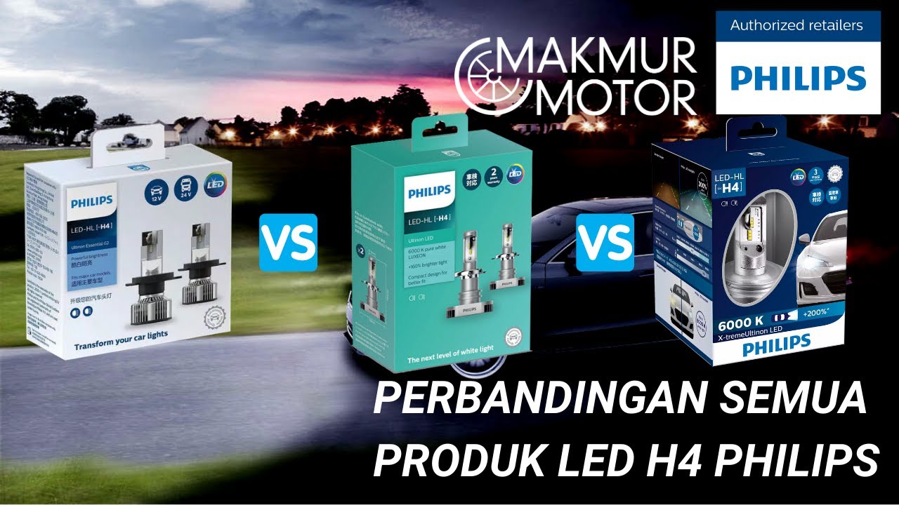 PERBANDINGAN LED PHILIPS H4, APA BEDA NYA?