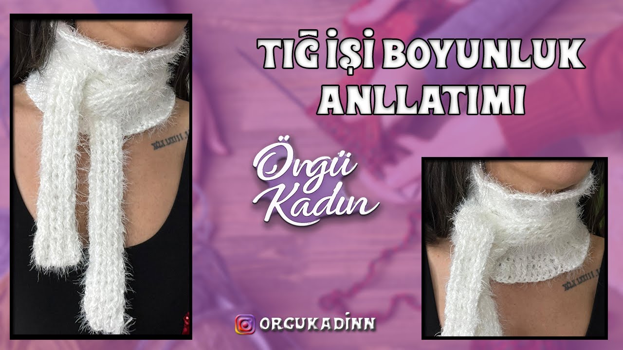 TIĞ İŞİ VİRAL OLAN BOYUNLUK - KOLAY VE ANLATICI ANLATIM