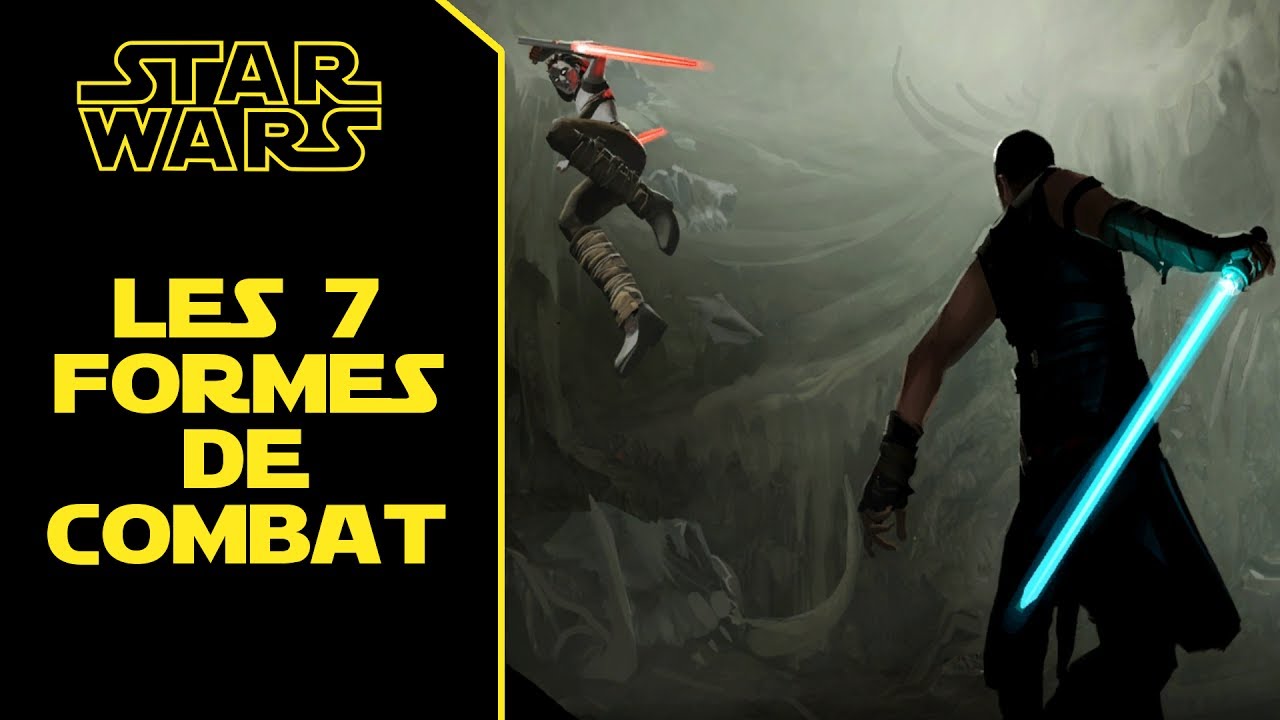 Les 7 Formes de combat Jedi - MINI-COURS #13 [Fr]