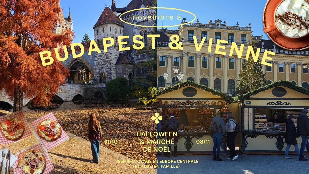 ambiance cosy et festive à BUDAPEST & VIENNE // travel vlog