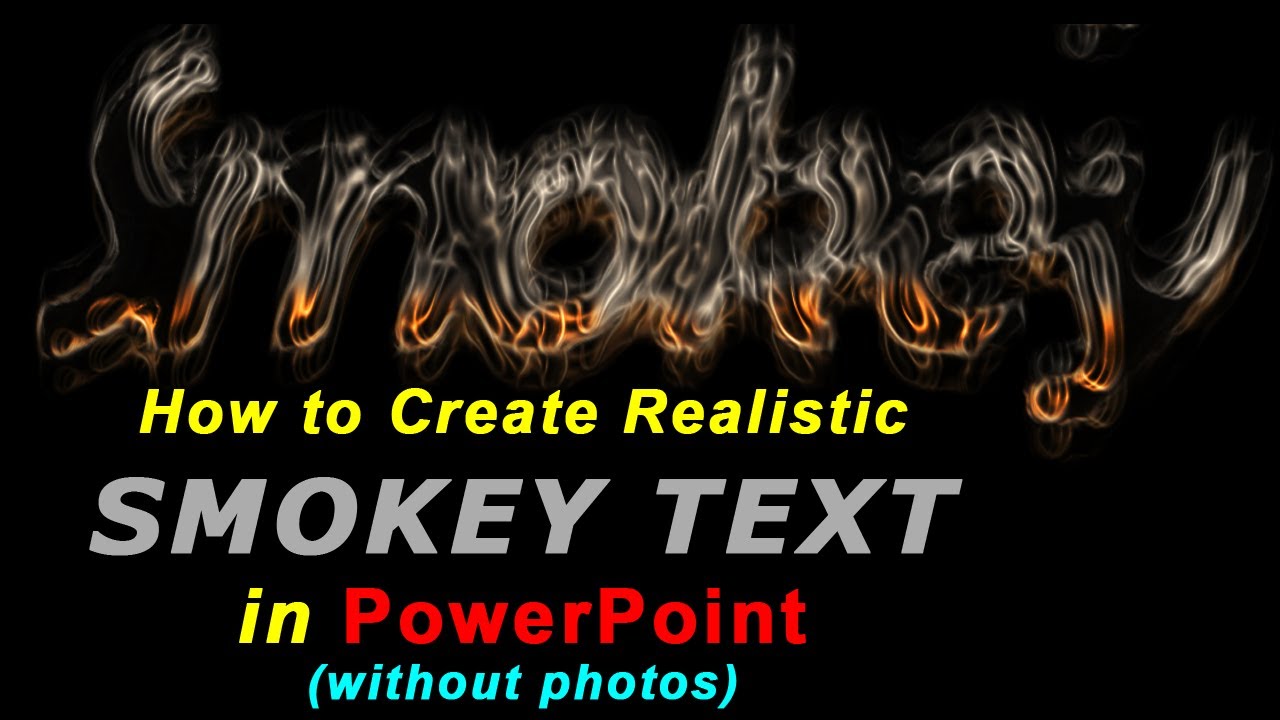 Create realistic Smokey Text effect in PowerPoint without Photos!